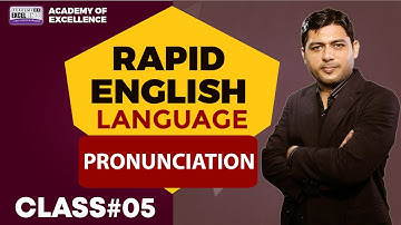 Pronunciation - Rapid English Language Class 05 by Prof. Adnan Ahmed