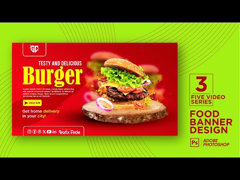 How to Create a Fast Food Burger Banner Design in Photoshop Photoshop tutorials Grafix Circle