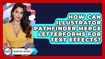 How Can Illustrator Pathfinder Merge Letterforms For Text Effects? - Design Tool Unlocked