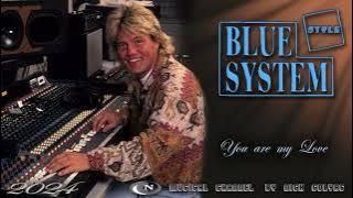 Blue System style - You are my love