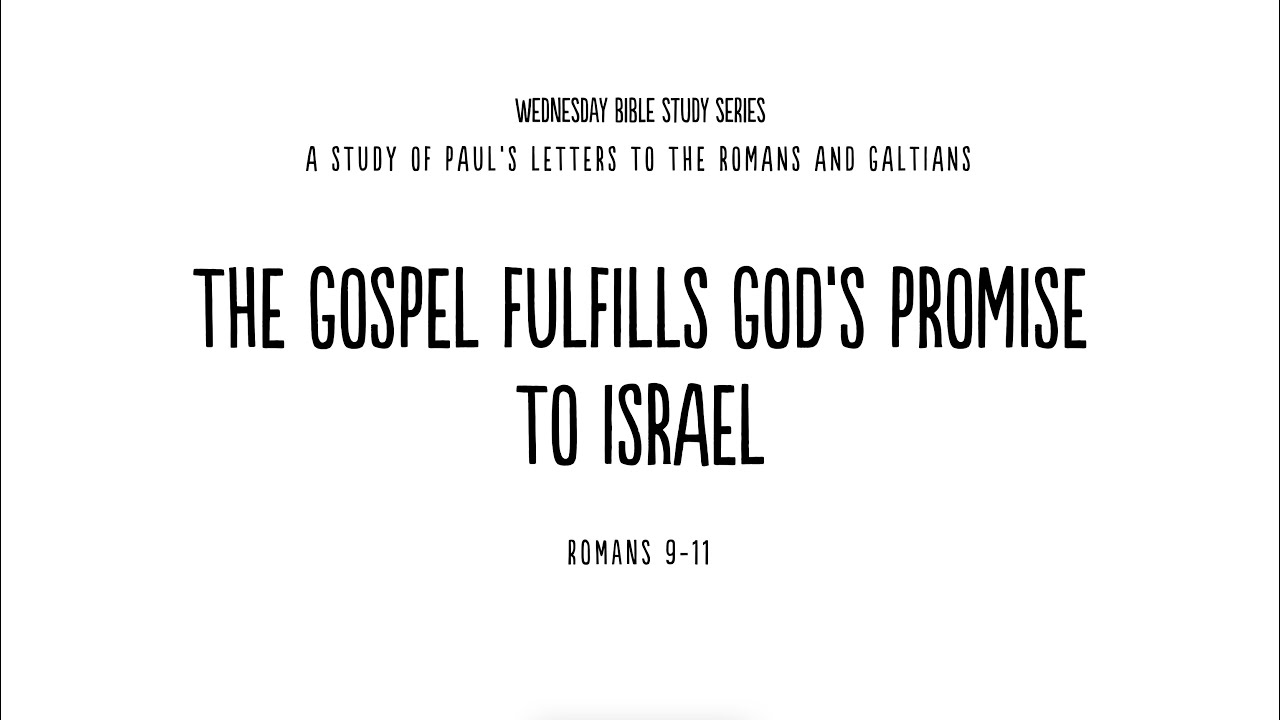 Romans 9 - The Gospel Fulfills God's Promise to Israel - YouTube