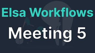 Details Elsa Workflows Community Meeting 5 ( 2022-04-19 ) News