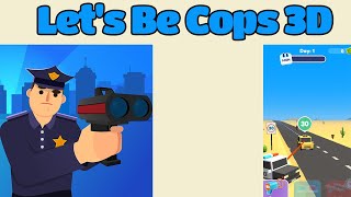Let's Be Cops 3D _ Protect the streets! Game Gameplay Walkthrough (IOS/Andriod) screenshot 4