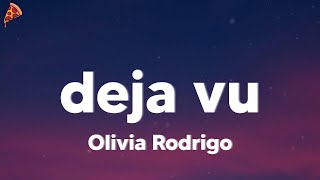 Olivia Rodrigo - deja vu (lyrics)