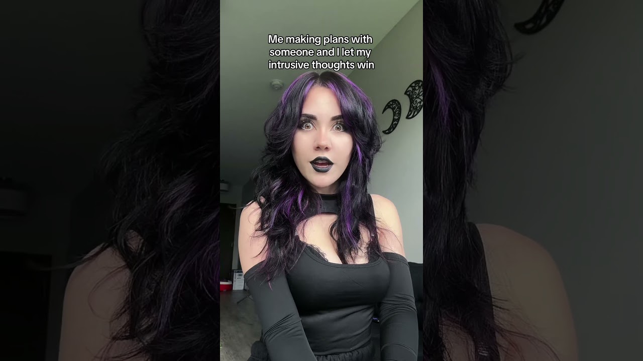 Letting Your Intrusive Thoughts Win When Making Plans😳 #gothic #gothicgirl #intrusivethoughts