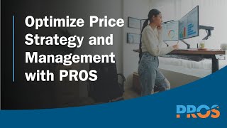 Optimize Price Strategy and Management with PROS