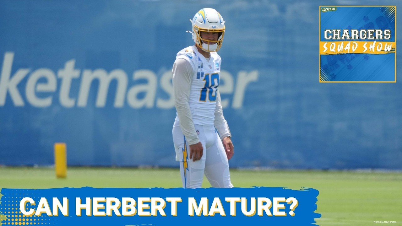 CHARGERS SQUAD: July HOT TOPIC! Is Justin Herbert a little Immature? CHARGERS SQUAD: July HOT TOPIC! Is Justin Herbert a little Immature?