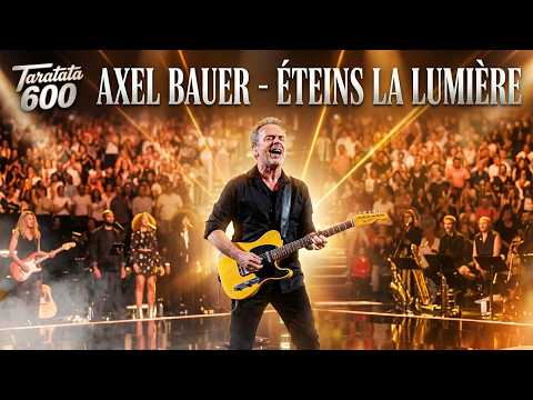 Axel Bauer - Eteins la lumière - Taratata 600ème - Zénith de Paris - Paris 2025