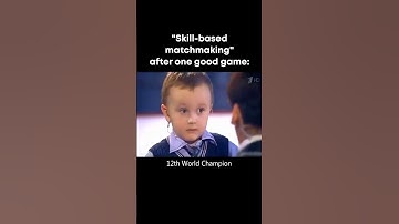 “Skill-based matchmaking” be like