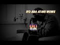 IYABATARI WOWE IYO ATABA WOWE MWAMI WANJYE LYRICS COVER 