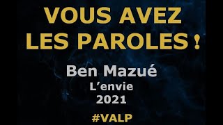 Video thumbnail of "Ben Mazué -  L'envie -  Paroles lyrics -  VALP"