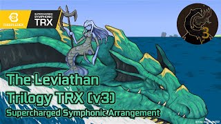 The Leviathan Trilogy TRX v3 (Supercharged Symphonic Arrangement - Calamity Mod OST ReOrchestrated)
