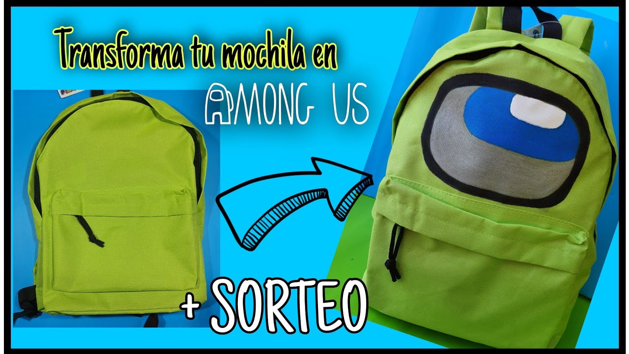Transforma tu mochila en AMONG US / +SORTEO - YouTube