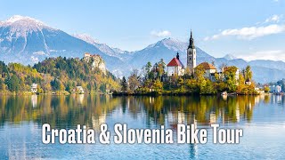 Croatia \& Slovenia Bike Tour Video | Backroads