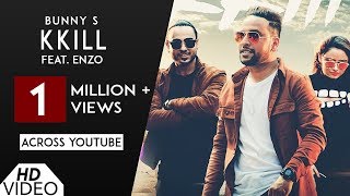 Video thumbnail of "KKILL (Full Song) | Bunny S | Ft. Enzo |  Punjabi Song 2017 | Analog Records"