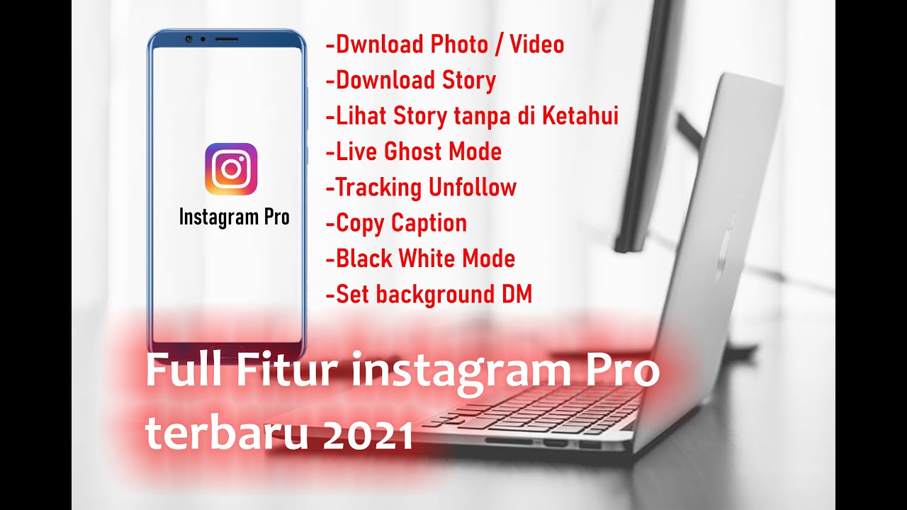 INSTAGRAM PRO TERBARU 2021 | DOWNLOAD VIA GDRIVE