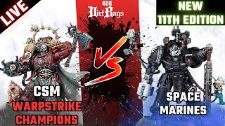 🔴New 11th Edition Rules! CSM Warpstrike Champions vs Space Marines LIVE! | 40k Battle Report | #40k
