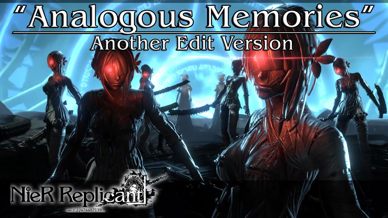 Analogous Memories” / Another Edit Version｜NieR Replicant ver