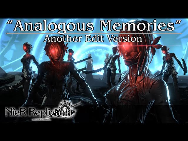 Analogous Memories” / Another Edit Version｜NieR Replicant ver