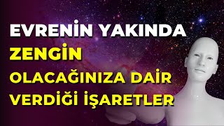 Evreni̇n Zengi̇n Olacağiniza Dai̇r Verdi̇ği̇ İşaretler