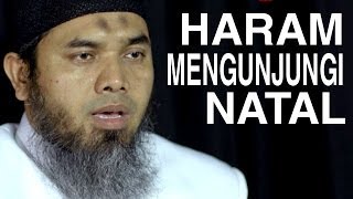 Serial Aqidah Islam (26): Diharamkannya Mengunjungi Natal Bagi Umat Islam - Ustadz Afifi Abdul