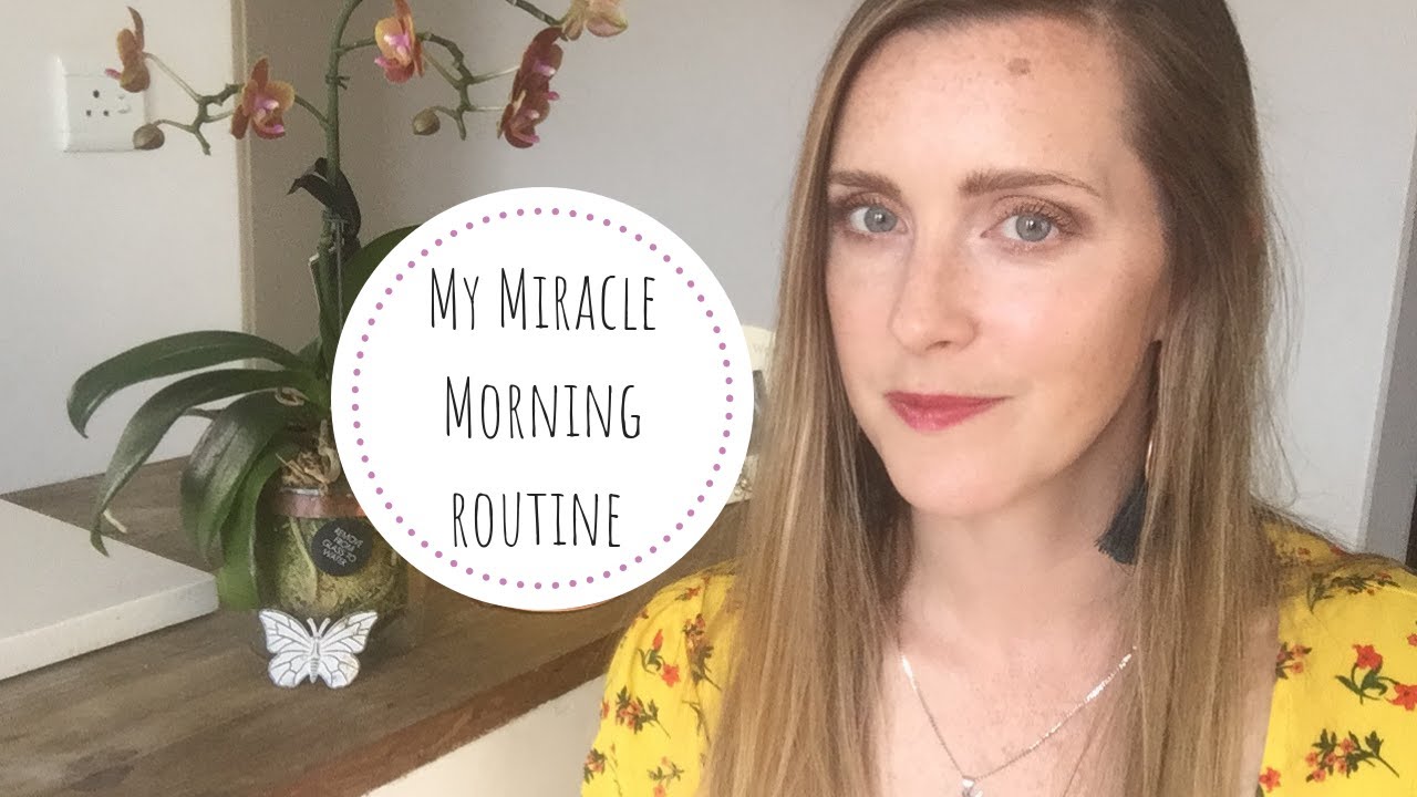 My Miracle Morning Routine using Hal Elrods "Life S.A.V.E.R.S"