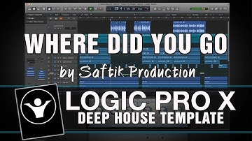 Deep House Template for Logic ProX - Where Did You Go by Saftik