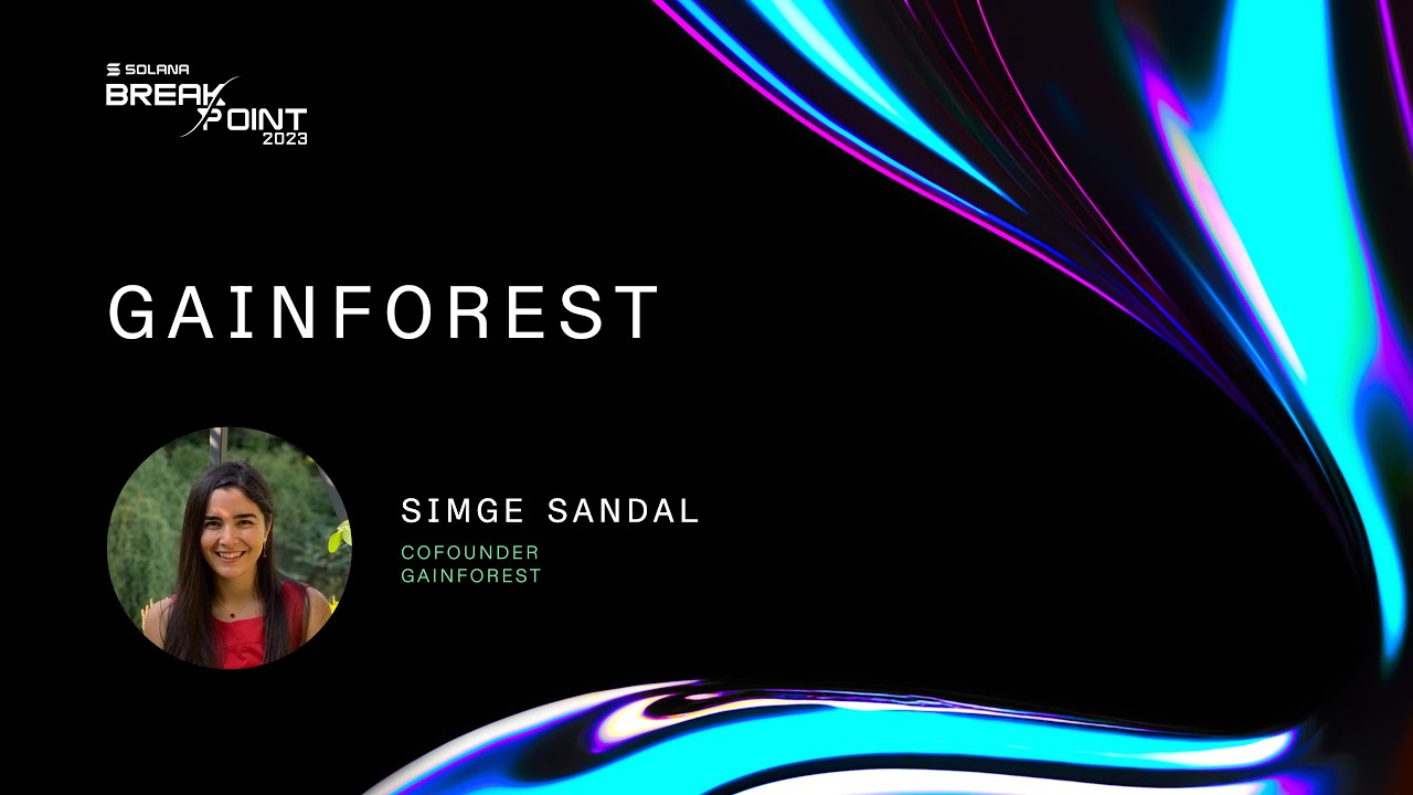 Breakpoint 2023: GainForest