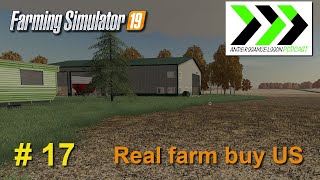FS19 - Buying a real farm experiment US #17