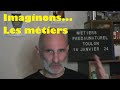 Imaginons le monde de demain  les mtiers