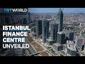 Istanbuls new financial centre open for business