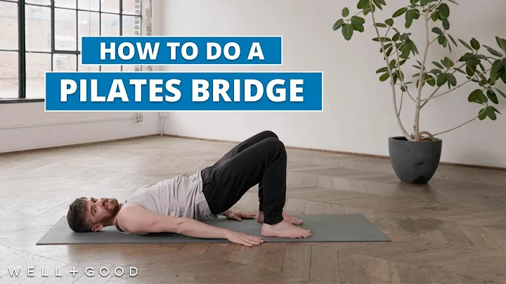 How to do a Pilates Bridge | The Right Way | Well+Good