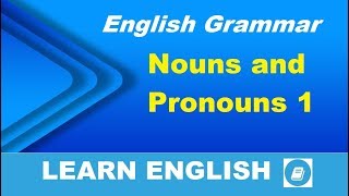 Kata Benda dan Kata Ganti - Pelajaran Tata Bahasa Inggris
