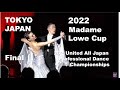 4K STEREO | 2022マダム・ローカップ第23回統一全日本ダンス選手権大会 | ボールルーム決勝