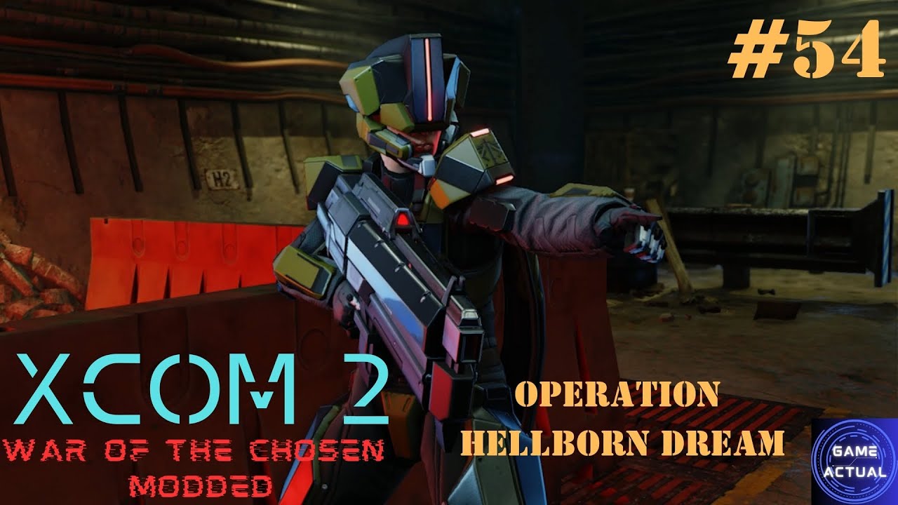 XCOM 2 War of the Chosen Gameplay Modded #54 Operation Hellborn Dream ...