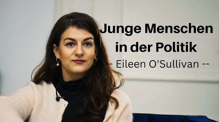 Junge Menschen in der Politik - Eileen O'Sullivan