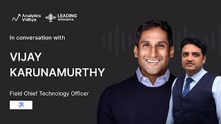 Big Tech Giants to Big Dreams, Candidly Catching up with Vijay Karunamurthy  | Leading with Data 32