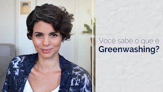 Você sabe o que é Greenwashing?
