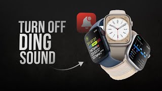 How to Turn Off Ding Sound on Apple Watch tutorial