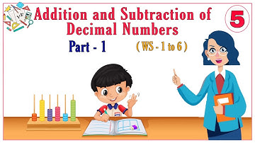 ADDITION AND SUBTRACTION OF DECIMAL NUMBERS I CLASS 5 MATHEMATICS UNIT 6 EXPLANATION AND SOLUTIONS