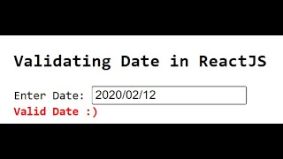 ReactJs (Date validation check with JavaScript - 2022)