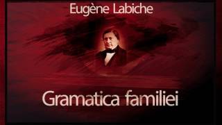 Gramatica familiei (1953) - Eugene Labiche