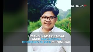 Hoaks Kabar Faisal Amir Mahasiswa Pedemo di DPR Meninggal, Ini Kondisinya