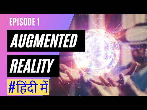 What is Augmented Reality ? | Hindi | AR |  | How Does AR Works ? | Examples of AR