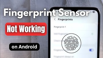 How to Fix Fingerprint Sensor Not Working on Android Phone