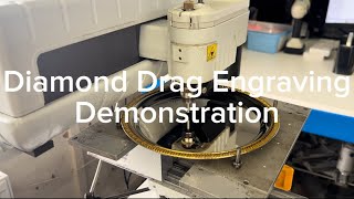 Diamond Drag Engraving Demonstration