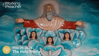 Sermon Brainwave 966: Holy Trinity Sunday - May 26, 2024