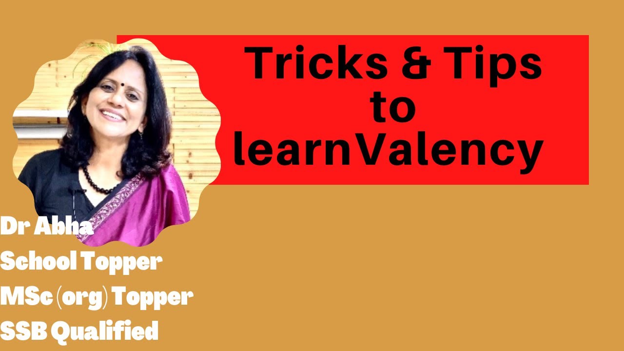 Valency: Tricks to master valency . For grade 6_12.