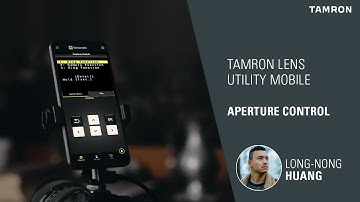 TAMRON Lens Utility Mobile - Aperture control (EN)