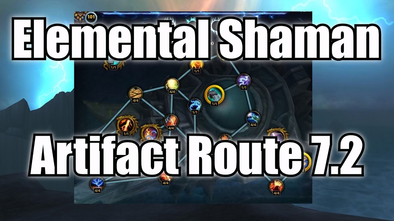 7.2 Elemental Shaman Artifact Route